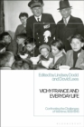 Vichy France and Everyday Life : Confronting the Challenges of Wartime, 1939-1945 - Book