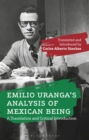 Emilio Uranga’s Analysis of Mexican Being : A Translation and Critical Introduction - eBook