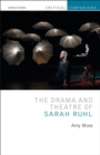 The Drama and Theatre of Sarah Ruhl - Book