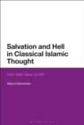 Salvation and Hell in Classical Islamic Thought : Can Allah Save Us All? - Book