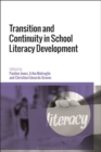 Transition and Continuity in School Literacy Development - eBook