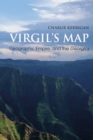 Virgil’s Map : Geography, Empire, and the Georgics - eBook