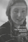 Escaping Nazi Germany : One Woman's Emigration from Heilbronn to England - Book
