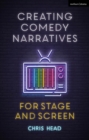 Creating Comedy Narratives for Stage and Screen - eBook