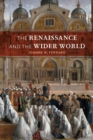 The Renaissance and the Wider World - Book