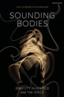 Sounding Bodies : Identity, Injustice, and the Voice - eBook