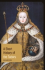 A Short History of the Tudors - Book