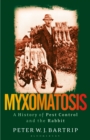 Myxomatosis : A History of Pest Control and the Rabbit - Book