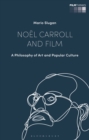 Noel Carroll and Film : A Philosophy of Art and Popular Culture - Book