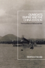Gunboats, Empire and the China Station : The Royal Navy in 1920s East Asia - Book