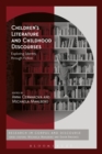 Children’s Literature and Childhood Discourses : Exploring Identity through Fiction - Book