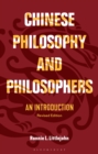Chinese Philosophy and Philosophers : An Introduction - Book