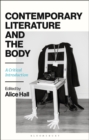 Contemporary Literature and the Body : A Critical Introduction - Book