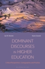 Dominant Discourses in Higher Education : Critical Perspectives, Cartographies and Practice - Book