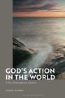 God's Action in the World : A New Philosophical Analysis - Book