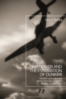 Air Power and the Evacuation of Dunkirk : The RAF and Luftwaffe during Operation Dynamo, 26 May   4 June 1940 - eBook