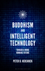 Buddhism and Intelligent Technology : Toward a More Humane Future - Book