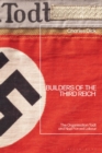 Builders of the Third Reich : The Organisation Todt and Nazi Forced Labour - Book