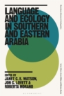 Language and Ecology in Southern and Eastern Arabia - Book