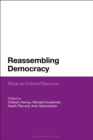 Reassembling Democracy : Ritual as Cultural Resource - Book