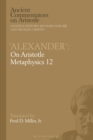'Alexander': On Aristotle Metaphysics 12 - Book