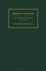 Missions to Mexico : Tale of British Diplomacy in the 1820s - Book