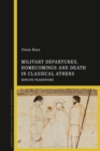 Military Departures, Homecomings and Death in Classical Athens : Hoplite Transitions - eBook