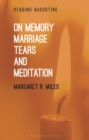 On Memory, Marriage, Tears and Meditation - eBook