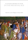 A Cultural History of Color in the Medieval Age - eBook