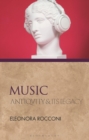 Music : Antiquity and Its Legacy - Book