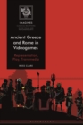 Ancient Greece and Rome in Videogames : Representation, Play, Transmedia - Book