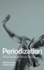 Periodization : A Framework for Dance Training - Book