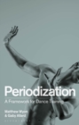 Periodization : A Framework for Dance Training - eBook