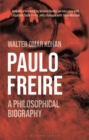 Paulo Freire : A Philosophical Biography - Kohan Walter Omar Kohan