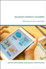 Religious Diversity in Europe : Mediating the Past to the Young - Book