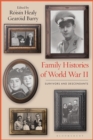 Family Histories of World War II : Survivors and Descendants - Book