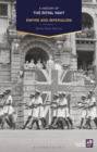 A History of the Royal Navy : Empire and Imperialism - Book