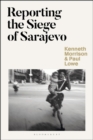 Reporting the Siege of Sarajevo - Book