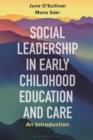 Social Leadership in Early Childhood Education and Care : An Introduction - Book