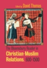 The Bloomsbury Reader in Christian-Muslim Relations, 600-1500 - eBook