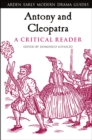 Antony and Cleopatra: A Critical Reader - Book