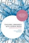 Teaching Languages with Screen Media : Pedagogical Reflections - Book