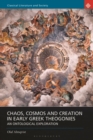 Chaos, Cosmos and Creation in Early Greek Theogonies : An Ontological Exploration - Book