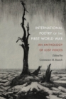 International Poetry of the First World War : An Anthology of Lost Voices - Book
