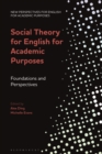 Social Theory for English for Academic Purposes : Foundations and Perspectives - Book