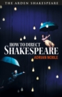 How to Direct Shakespeare - Book