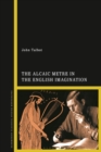 The Alcaic Metre in the English Imagination - Book