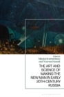 The Art and Science of Making the New Man in Early 20th-Century Russia - eBook