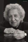 Selected Plays by Griselda Gambaro : Siamese Twins; Mother by Trade; as the Dream Dictates; Asking Too Much; Persistence; Dear Ibsen, I am Nora; the Gift - eBook