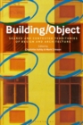 Building/Object : Shared and Contested Territories of Design and Architecture - Book